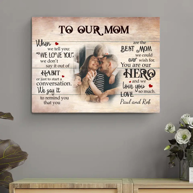 To our Mom - Parents-Canvas