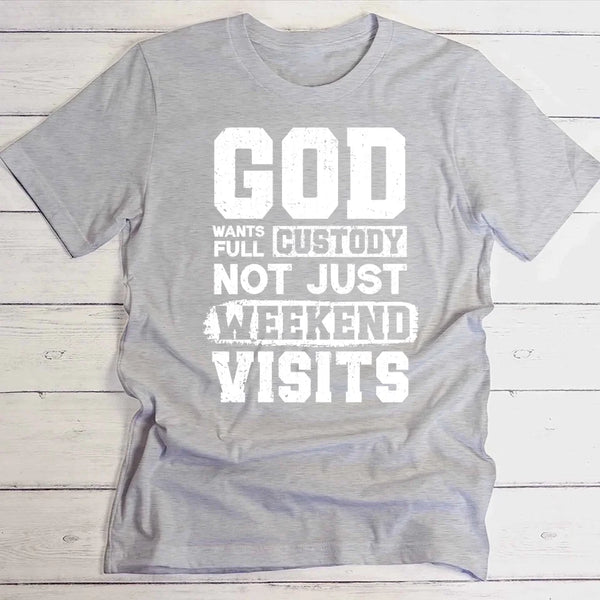 Full Custody - Personalized T-Shirt for everyday church service