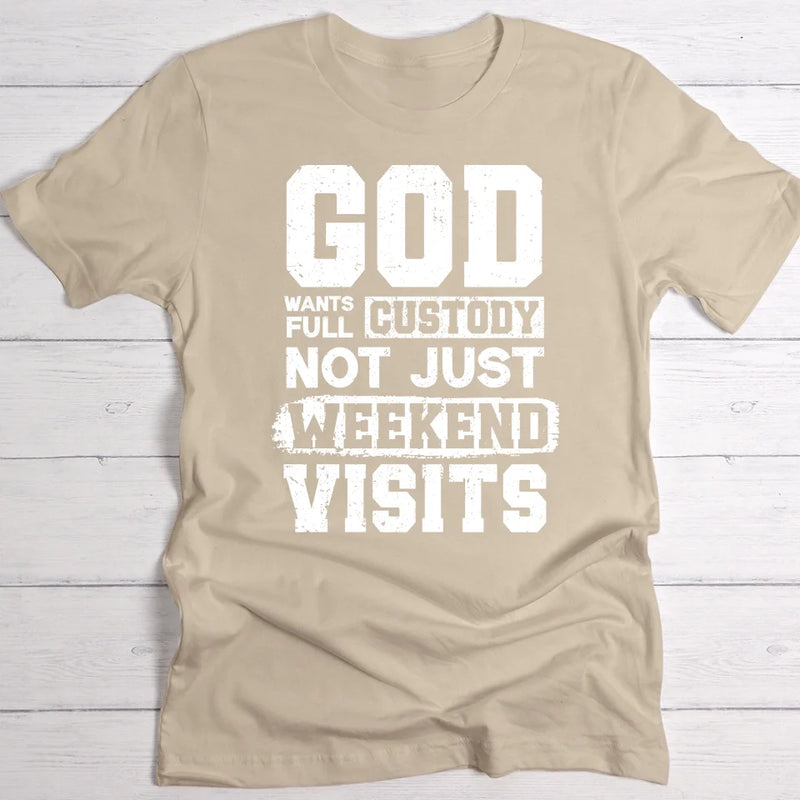 Full Custody - Personalized T-Shirt for everyday church service