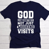 Full Custody - Personalized T-Shirt for everyday church service