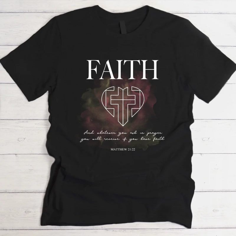 Faith - Personalized T-Shirt for Christians