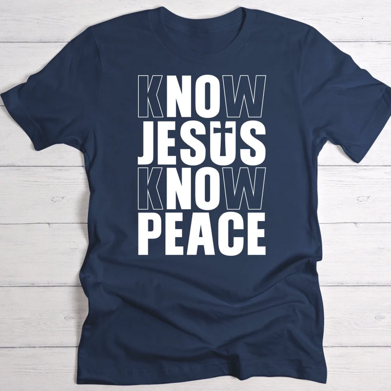 Know Jesus - Personalized T-Shirt with No Jesus No Peace slogan