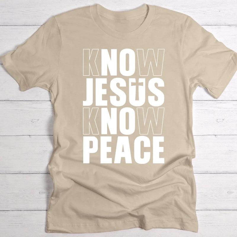 Know Jesus - Personalized T-Shirt with No Jesus No Peace slogan